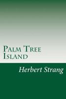 Palm Tree Island 1517284376 Book Cover