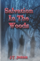 Salvation in the Woods 169689400X Book Cover