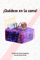 ¡Quédese en la cama!: (Please Stay In Bed!) (Spanish Edition) B08HTG6N3B Book Cover