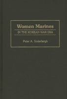 Women Marines in the Korean War Era 0275948277 Book Cover