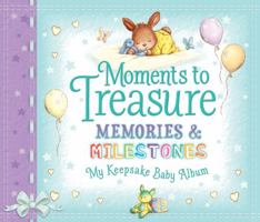 Moments to Treasure: Baby Album & Record Book 1782702555 Book Cover