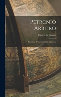 Petronio Arbitro: Riflessioni e Commenti Sul Satyricon 1018886125 Book Cover