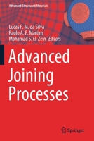 Advanced Joining Processes 9811529566 Book Cover