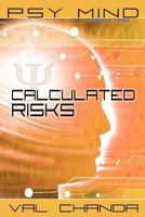 Psy Mind: Calculated Risks (Book Two) 1600477658 Book Cover