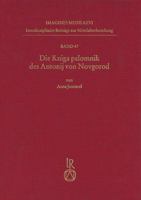 Die Kniga Palomnik Des Antonij Von Novgorod: Edition, Ubersetzung, Kommentar 3954904586 Book Cover