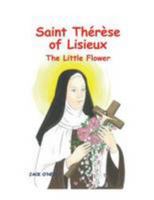 Saint Therese of Lisieux: The Little Flower 0854397582 Book Cover