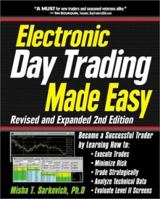 Electronic Day Trading Made Easy, Revised and Expanded 2nd Edition: Become a Successful Trader 0761530983 Book Cover