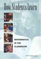 How Students Learn: Math In The Classroom 0309089492 Book Cover