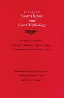 Essays on Sport History and Sport Mythology (Walter Prescott Webb Memorial Lectures) 0890964548 Book Cover