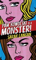 Pam Kowolski is a Monster! 194787991X Book Cover