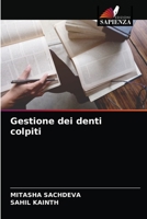 Gestione dei denti colpiti 6203603252 Book Cover