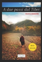 A due passi dal Tibet: 30 giorni con i monaci tibetani B09VWTT7QF Book Cover