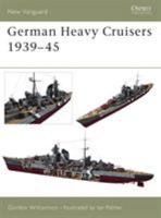 German Heavy Cruisers 1939-45 (New Vanguard) 1841765023 Book Cover