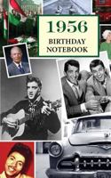 1956 Birthday Notebook: A Great Alternative to a Birthday Card 1539098060 Book Cover