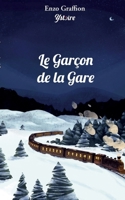 Le Garçon de la Gare (French Edition) 2322617024 Book Cover