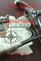 Sea-Road to Neverland B0GFWGQQ12 Book Cover