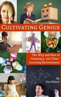 Cultivating Genius: The Why and How of Creating a 20% Time Learning Environment 0997307501 Book Cover