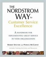 The Nordstrom Way: The Insider Story of America's #1 Customer Service Company (Norddstrom Way)