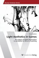 Light Aesthetics in Games 3639465954 Book Cover