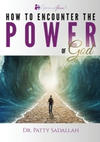 Encountering the POWER of God: Experience Jesus Book 4 B0C3KST9XC Book Cover
