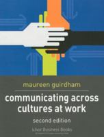 Communicating across Cultures at Work: Second Edition 0230283691 Book Cover