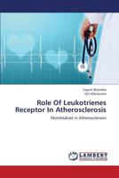 Role Of Leukotrienes Receptor In Atherosclerosis: Montelukast in Atherosclerosis 3659428558 Book Cover