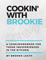 Cookin' With Brookie 097965467X Book Cover