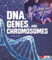 Dna, Genes, and Chromosomes 151577256X Book Cover