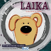 Laika: Erste Hündin im Weltall (German Edition) 3751943919 Book Cover