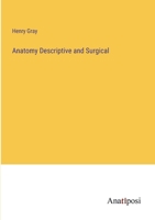 Anatomy Descriptive and Surgical 3382188066 Book Cover