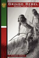 Gringo Rebel 1610120035 Book Cover