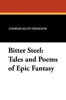 Bitter Steel: Tales And Poems Of Epic Fantasy 1434457893 Book Cover