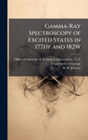 Gamma-Ray Spectroscopy of Excited States in 177Hf and 182W 1025151720 Book Cover