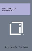 Trend of Economics (Economic Thought History and Challenge) 1258681137 Book Cover