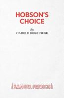 Hobson's Choice (Heinemann Plays) 0573011818 Book Cover