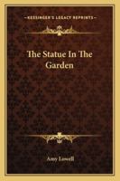 The Statue In The Garden 1425478557 Book Cover