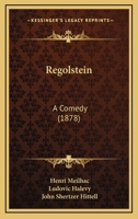 Regolstein: A Comedy 1165648105 Book Cover