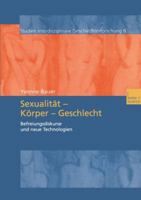 Sexualitat Korper Geschlecht: Befreiungsdikurse Und Neue Technologien 3810036900 Book Cover