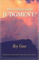 Who's Afraid of the Judgment?: The Good News about Christ's Work in the Heavenly Sanctuary 0816321280 Book Cover