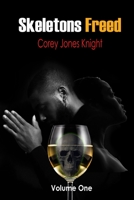 Skeletons Freed B08VBH5Q56 Book Cover