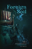 Foreign Soil: Volume I 1965541178 Book Cover