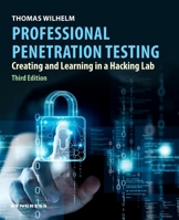 Professional Penetration Testing: Creating and Learning in a Hacking Lab 0443264783 Book Cover
