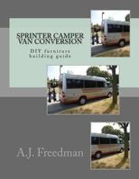 Sprinter Van Camper Conversion DIY Guide [Booklet] 1540755797 Book Cover