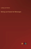 Beitrag zum Kampf der Meinungen 3368657380 Book Cover