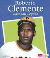 Roberto Clemente: Baseball Legend (Fact Finders Biographies: Great Hispanics) 0736854428 Book Cover