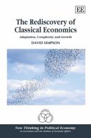 Adaptation, Complexity and Growth: The Rediscovery of Classical Economics. David Simpson 1781951969 Book Cover