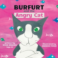 Burfurt and the Angry Cat (Burfurt the Kitten) 1990292437 Book Cover