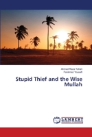 Stupid Thief and the Wise Mullah 3659934097 Book Cover