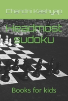Headmost sudoku: Books for kids B0C1J9CTM6 Book Cover