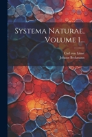 Systema Naturae, Volume 1... (Latin Edition) 1022364316 Book Cover